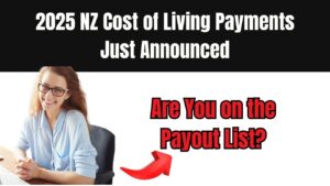 2025 NZ Cost of Living Payments Just Announced