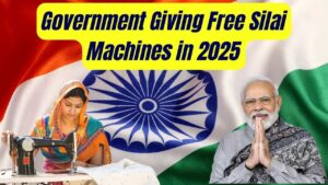 Government Giving Free Silai Machines in 2025
