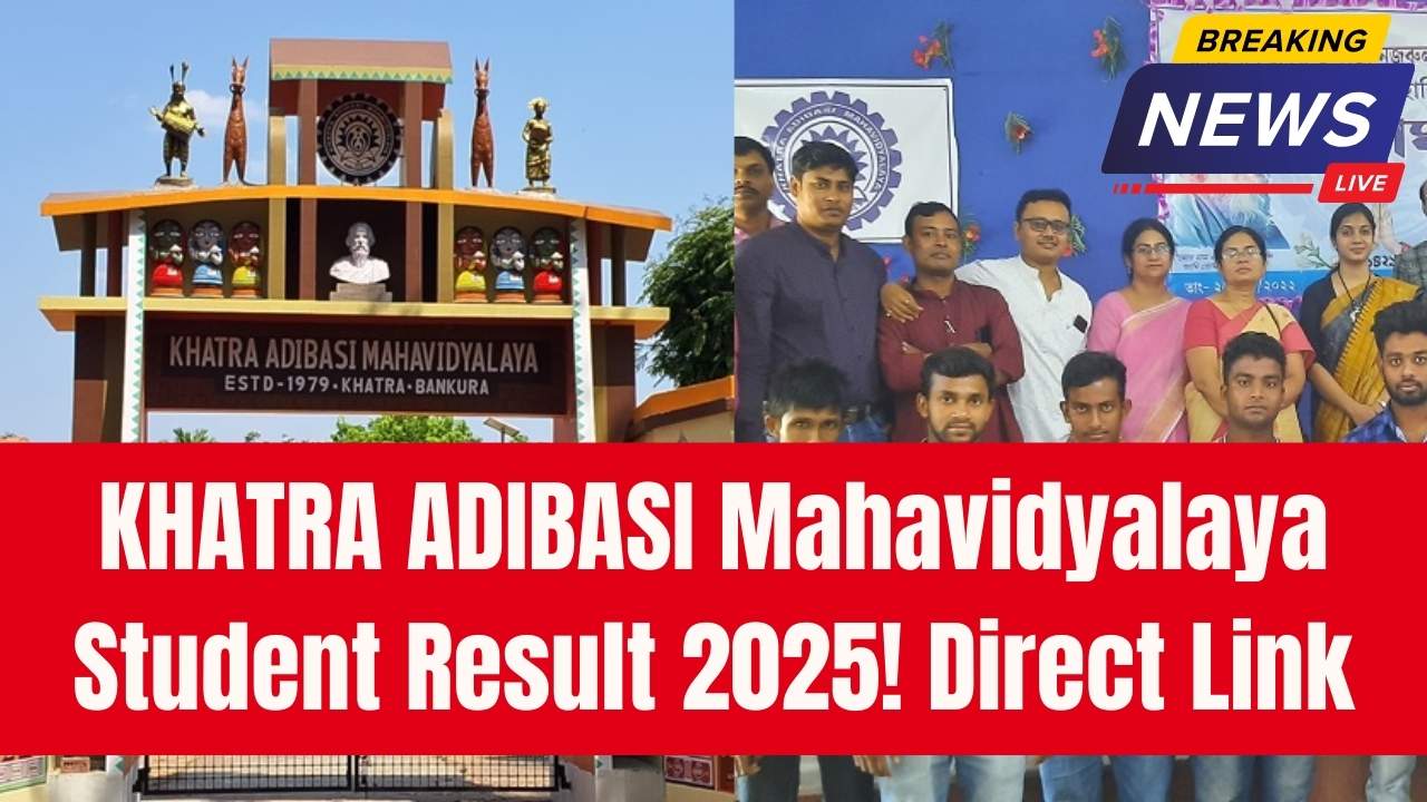 KHATRA ADIBASI Mahavidyalaya Student Login Result 2025 - Direct link here