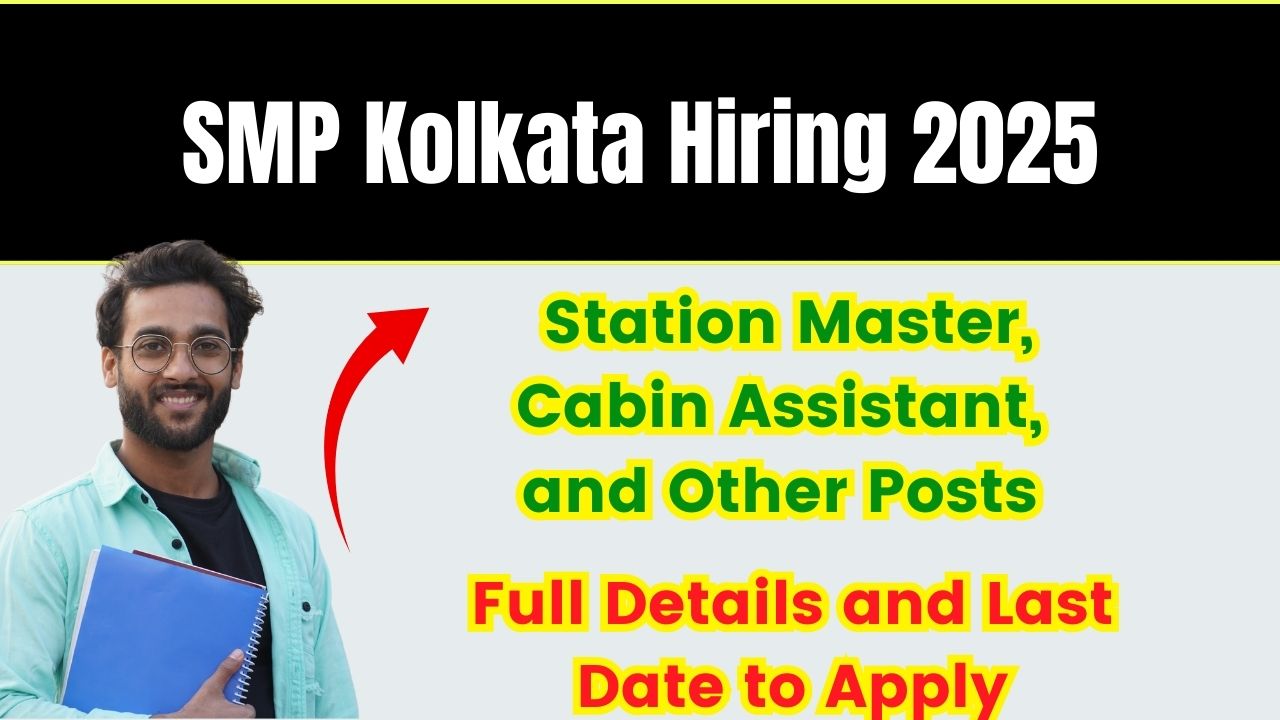 SMP Kolkata Hiring 2025