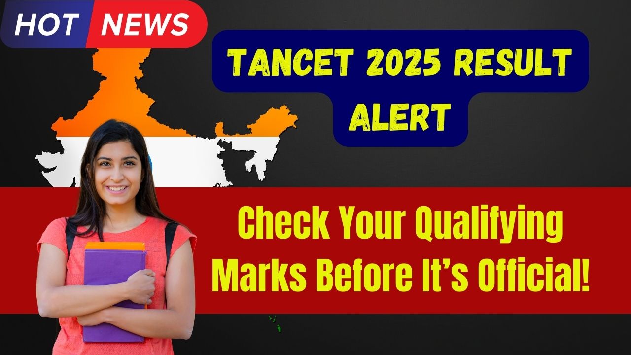 TANCET 2025 Result Alert