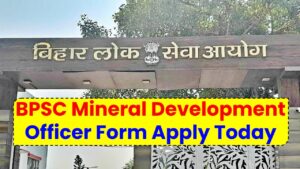 Want a Powerful Govt Job in 2025? BPSC Mineral Development Officer Form Now Live — Apply Today!