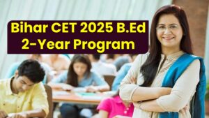 Bihar CET 2025 B.Ed 2-Year Program: Admit Card Available Now – Here’s How to Download Instantly