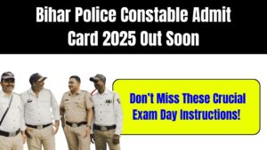 Bihar Police Constable Admit Card 2025 Out Soon