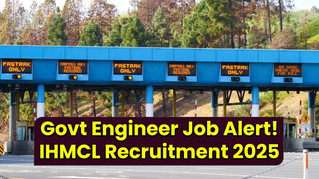 Govt Engineer Job Alert! IHMCL Recruitment 2025 Begins—Check Eligibility, Salary & Apply Link