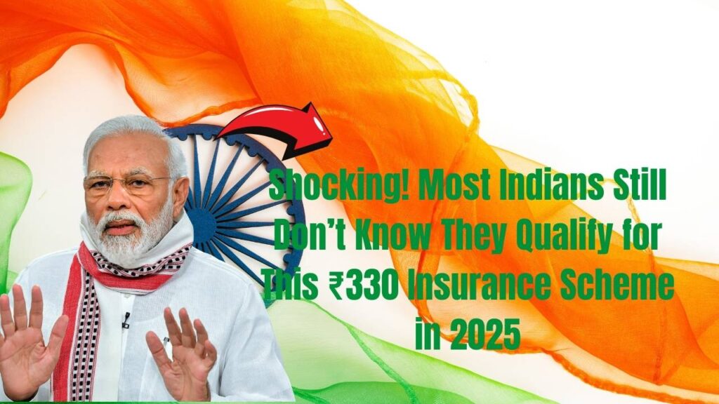 ₹330 Insurance Scheme in 2025