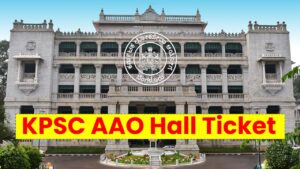 KPSC AAO Hall Ticket 2025 Releasing Soon—Check Complete Paper Pattern & Exam Timing Here!