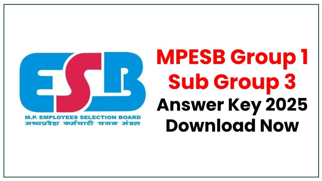 MPESB Group 1 Sub Group 3 Answer Key 2025 Download Now – Compare Your Responses!