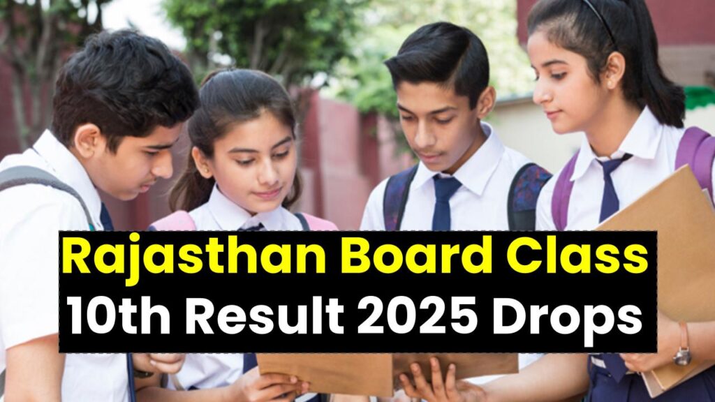 Rajasthan Board Class 10th Result 2025 Drops at 4:30 PM – Find Out Where You Stand!