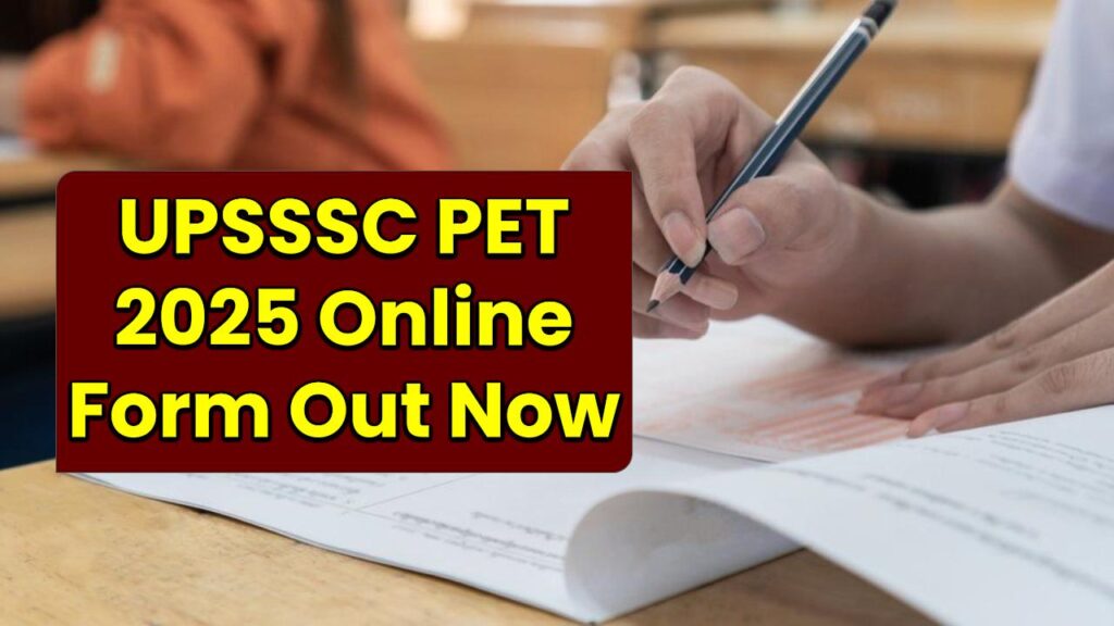 UPSSSC PET 2025 Online Form Out Now: Last Date, Eligibility, and Hidden Rules Explained!