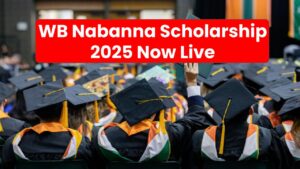 Don’t Miss Out! WB Nabanna Scholarship 2025 Now Live—Here’s Everything You Need to Know