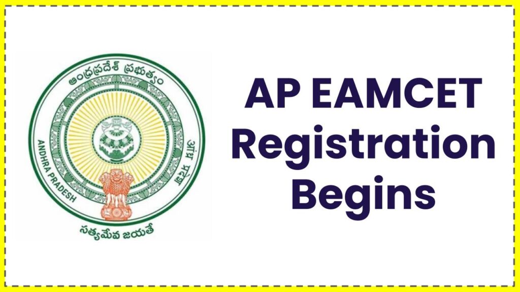 AP EAMCET 2025 Registration Begins: Check Eligibility and Apply Now