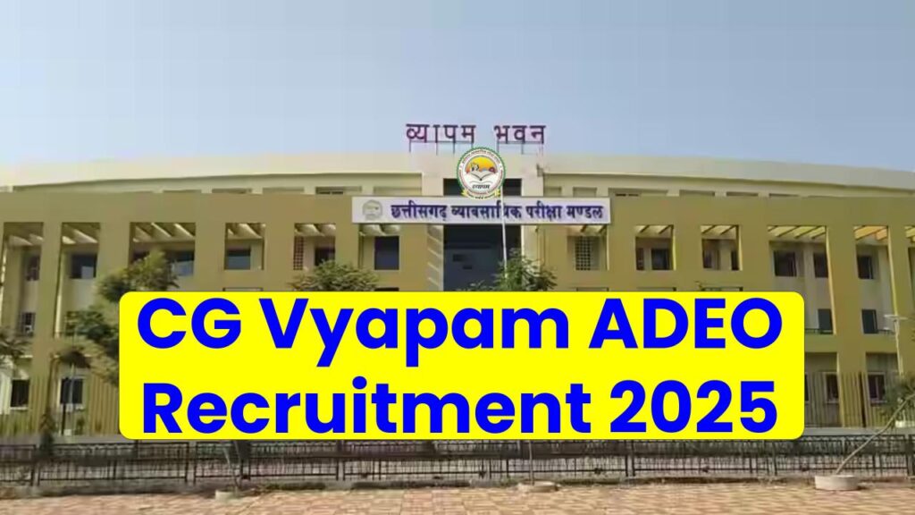 CG Vyapam ADEO Recruitment 2025: Apply Online for 200 Assistant Development Extension Officer Posts